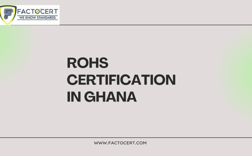 How much does RoHS certification cost in Ghana?