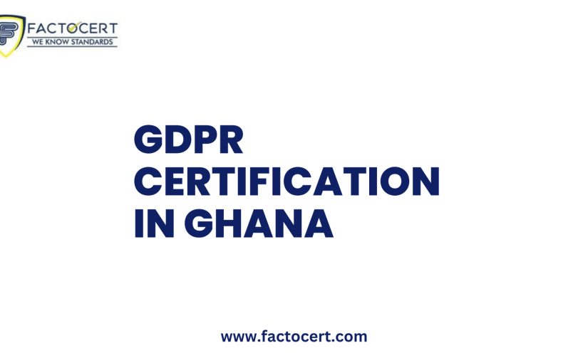 Is Ghana GDPR Certification Required?Companies become GDPR-compliant?